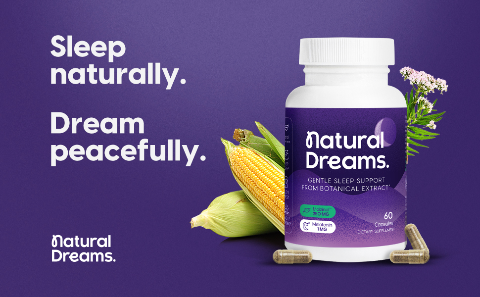 Wake up feeling Natural Dreams with refreshed